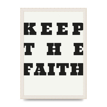 Keep The Faith" Wall Art - A3 framed