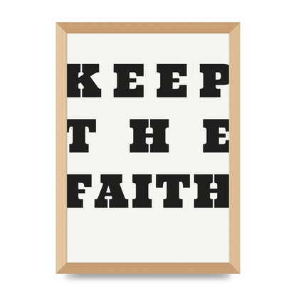Keep The Faith" Wall Art - A3 framed