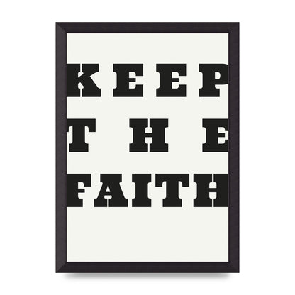 Keep The Faith" Wall Art - A3 framed