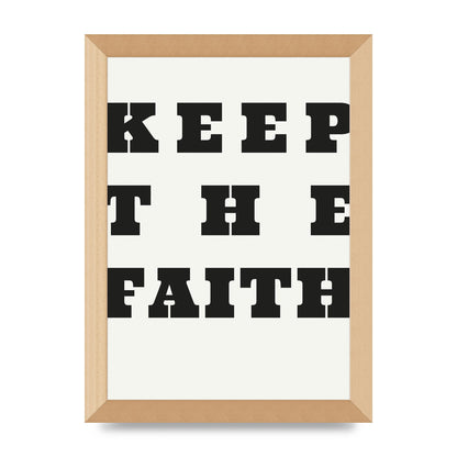 Keep The Faith" Wall Art - A4 framed