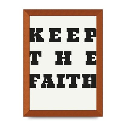 Keep The Faith" Wall Art - A4 framed