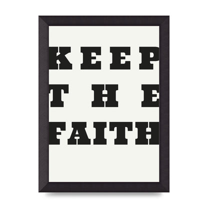 Keep The Faith" Wall Art - A4 framed