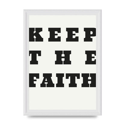 Keep The Faith" Wall Art - A4 framed