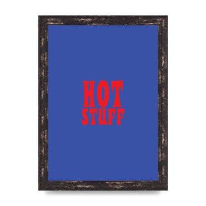 Hot Stuff Blue Red" Wall Art - A4 framed