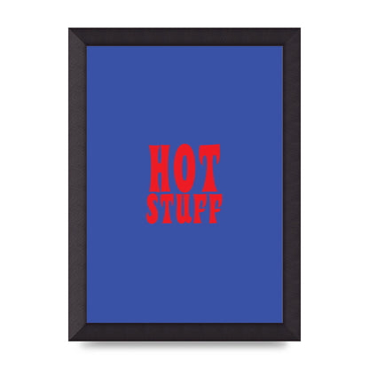 Hot Stuff Blue Red" Wall Art - A4 framed
