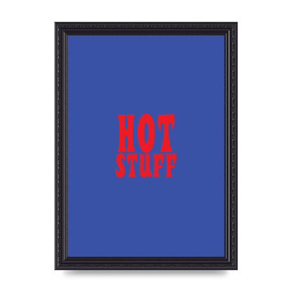 Hot Stuff Blue Red" Wall Art - A4 framed