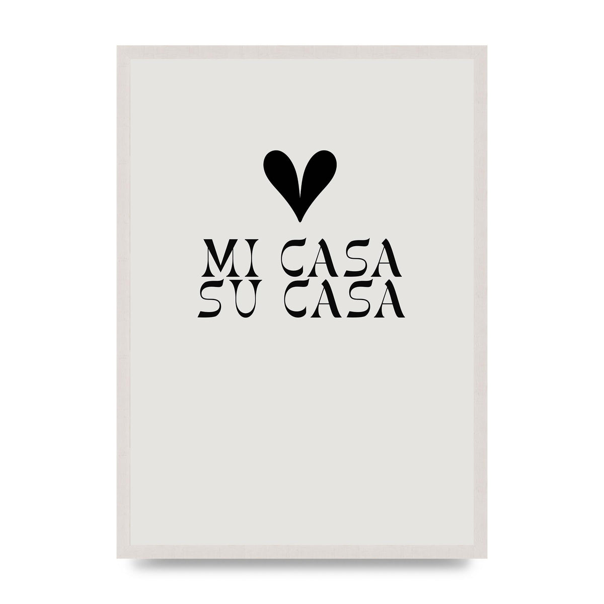 Mi Casa Su Casa Heart" Printed Poster - A2 framed