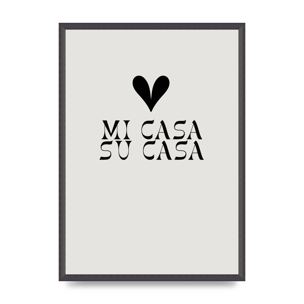 Mi Casa Su Casa Heart" Printed Poster - A2 framed