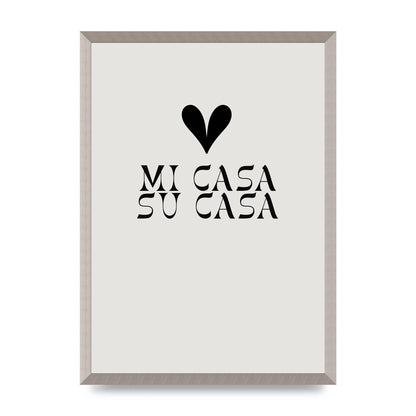 Mi Casa Su Casa Heart" Printed Poster - A2 framed