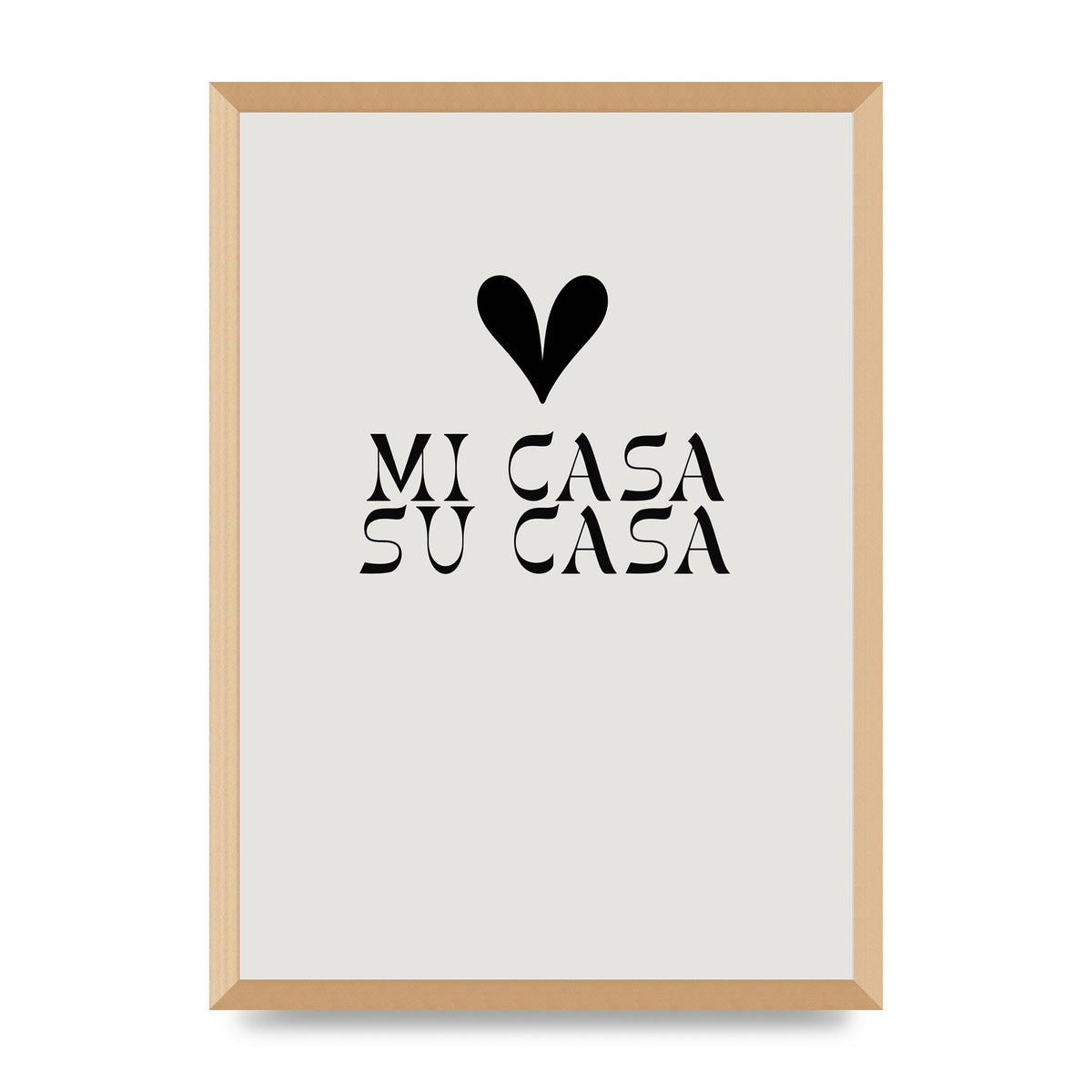 Mi Casa Su Casa Heart" Printed Poster - A2 framed