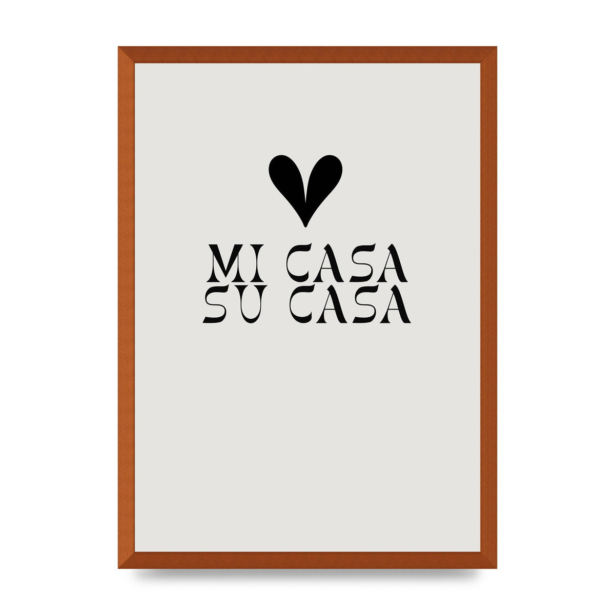 Mi Casa Su Casa Heart" Printed Poster - A2 framed