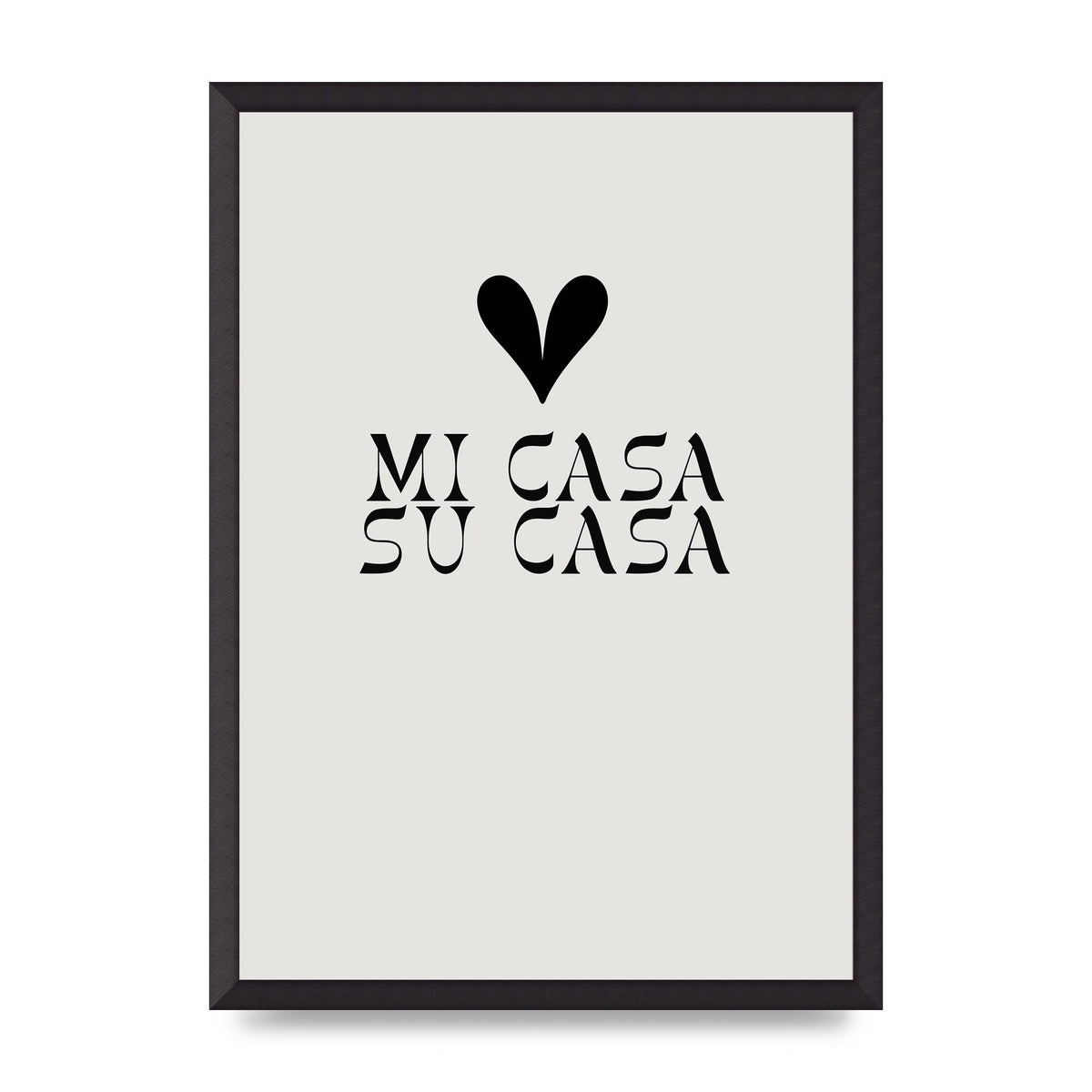 Mi Casa Su Casa Heart" Printed Poster - A2 framed