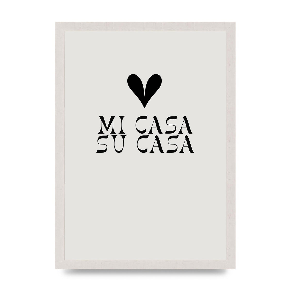 Mi Casa Su Casa Heart" Printed Poster - A3 framed