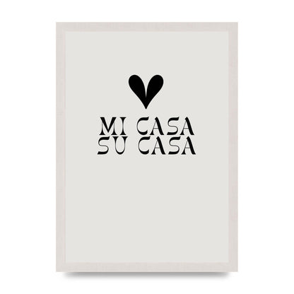 Mi Casa Su Casa Heart" Printed Poster - A3 framed