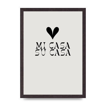 Mi Casa Su Casa Heart" Printed Poster - A3 framed
