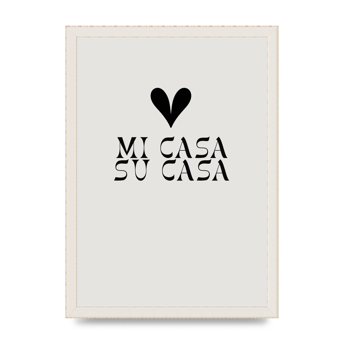 Mi Casa Su Casa Heart" Printed Poster - A3 framed