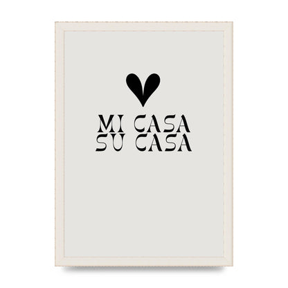 Mi Casa Su Casa Heart" Printed Poster - A3 framed