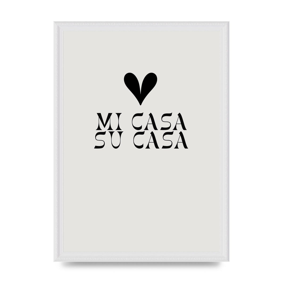 Mi Casa Su Casa Heart" Printed Poster - A3 framed