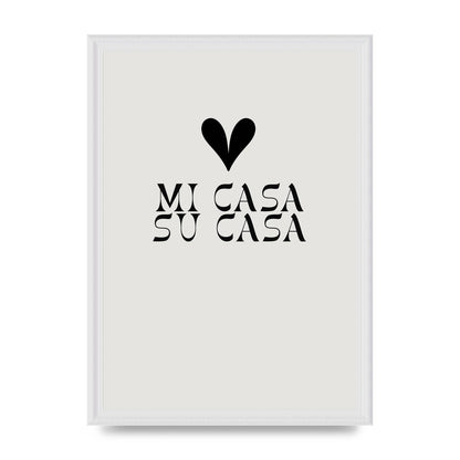 Mi Casa Su Casa Heart" Printed Poster - A3 framed