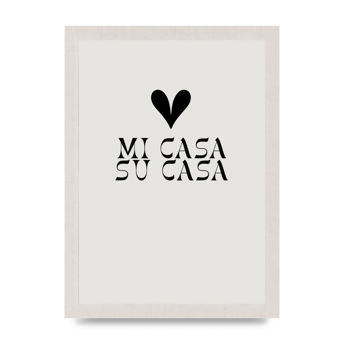 Mi Casa Su Casa Heart" Printed Poster - A4 framed