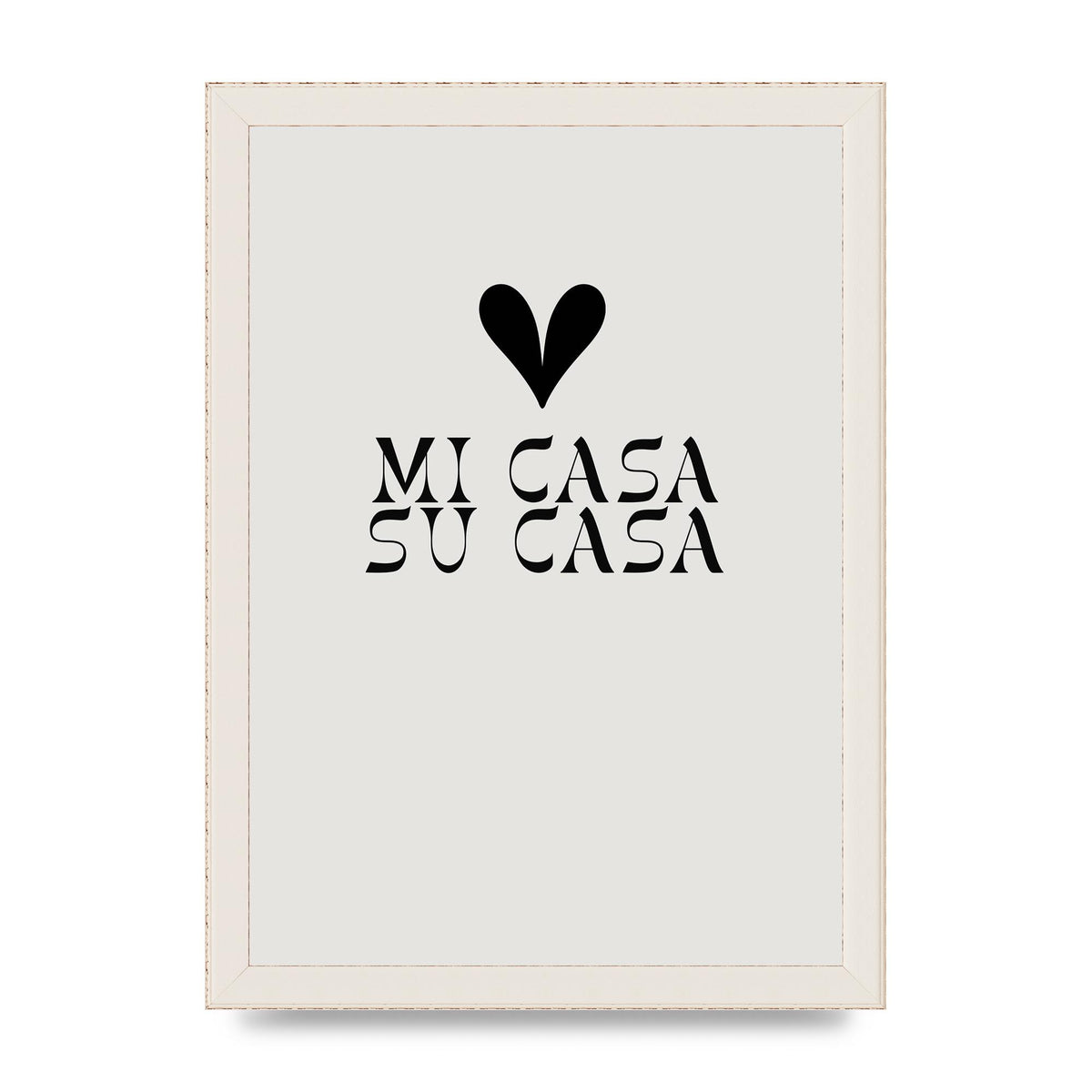 Mi Casa Su Casa Heart" Printed Poster - A4 framed