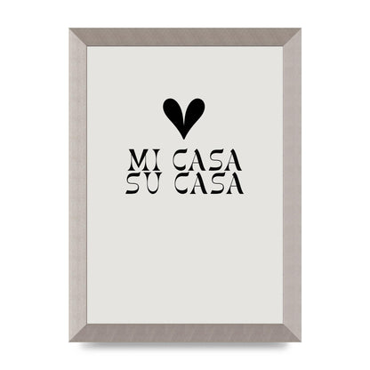 Mi Casa Su Casa Heart" Printed Poster - A4 framed