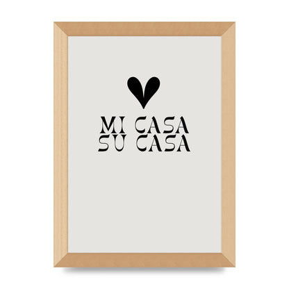 Mi Casa Su Casa Heart" Printed Poster - A4 framed