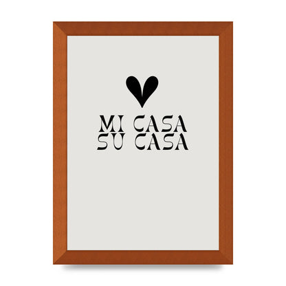 Mi Casa Su Casa Heart" Printed Poster - A4 framed