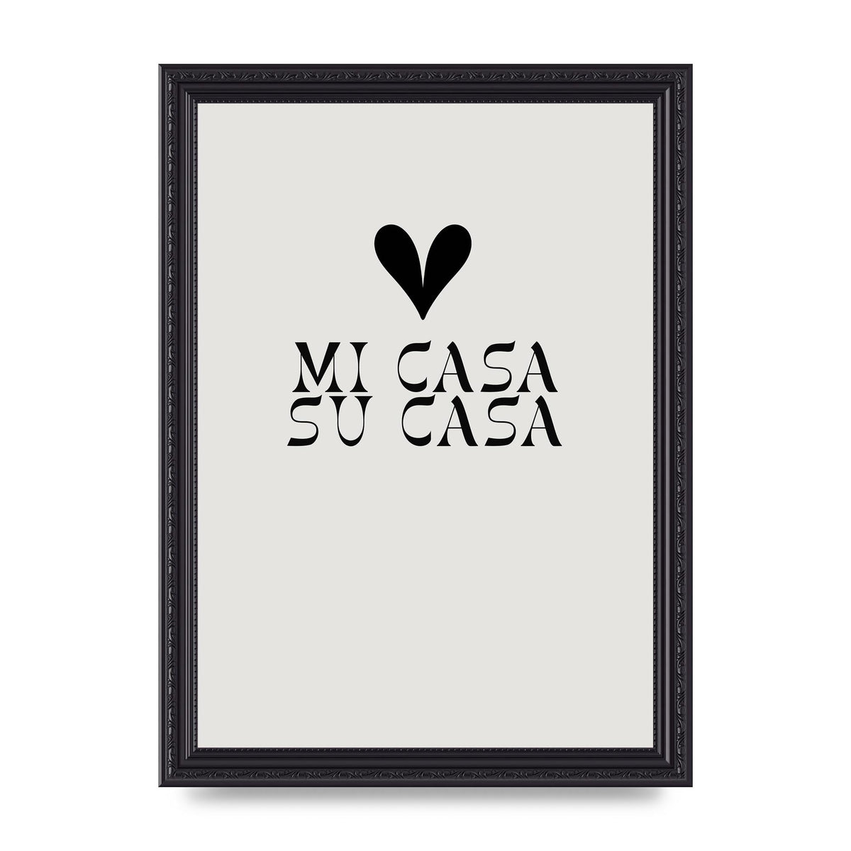 Mi Casa Su Casa Heart" Printed Poster - A4 framed