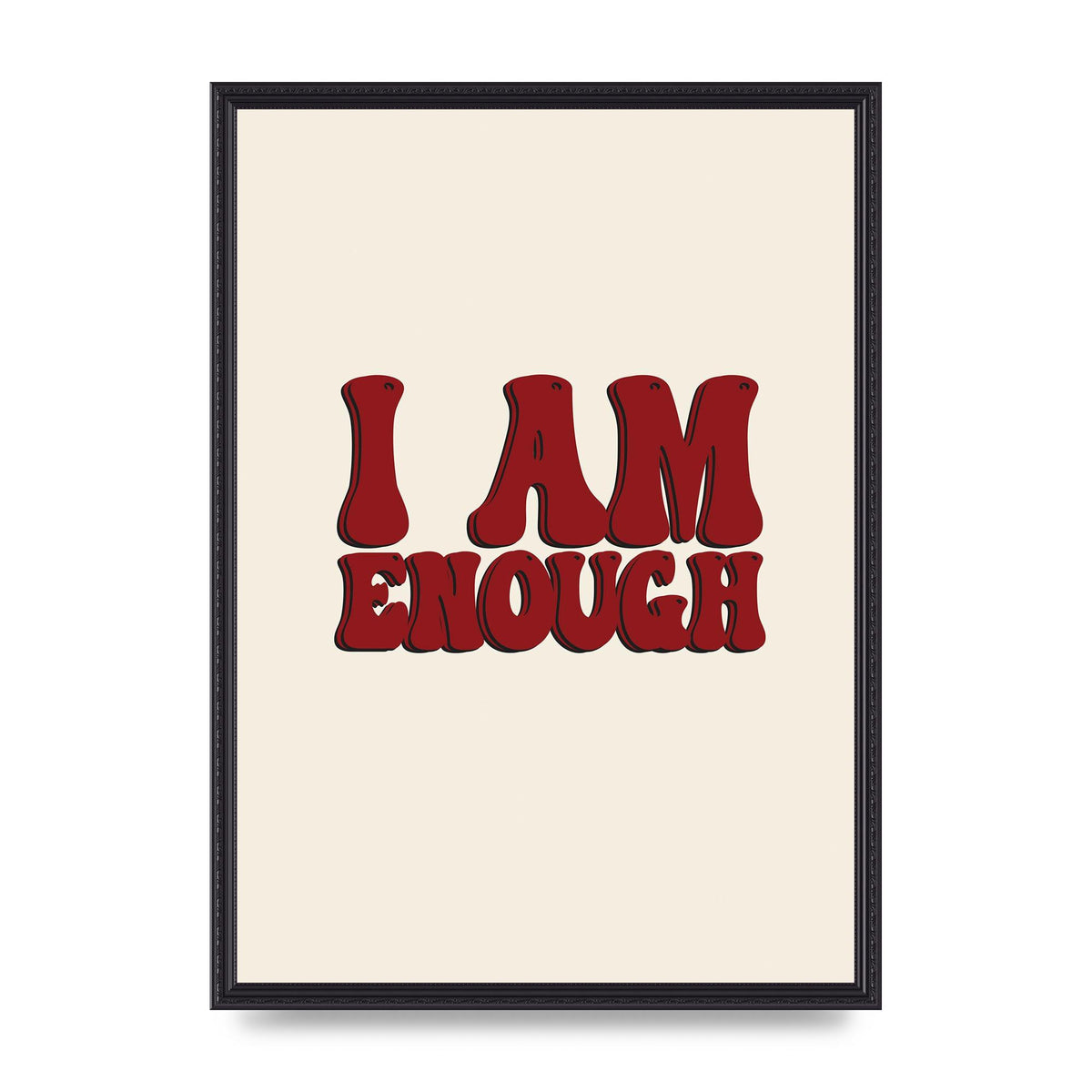 I Am Enough Inspirational Bubble Quote" Printed Poster - A2 framed