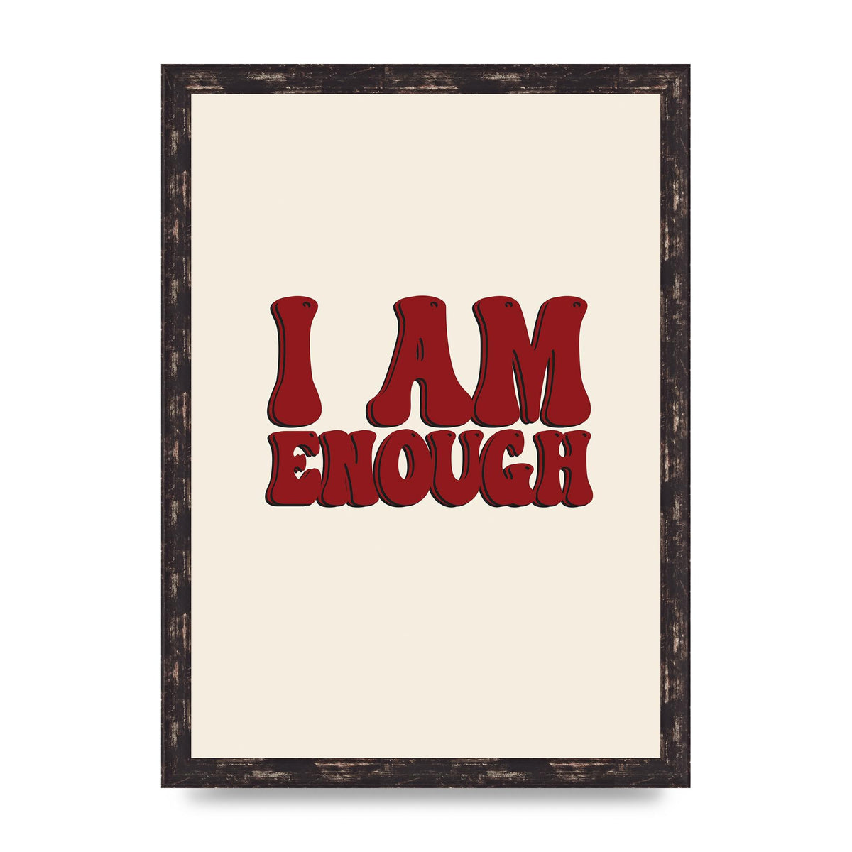 I Am Enough Inspirational Bubble Quote" Printed Poster - A3 framed