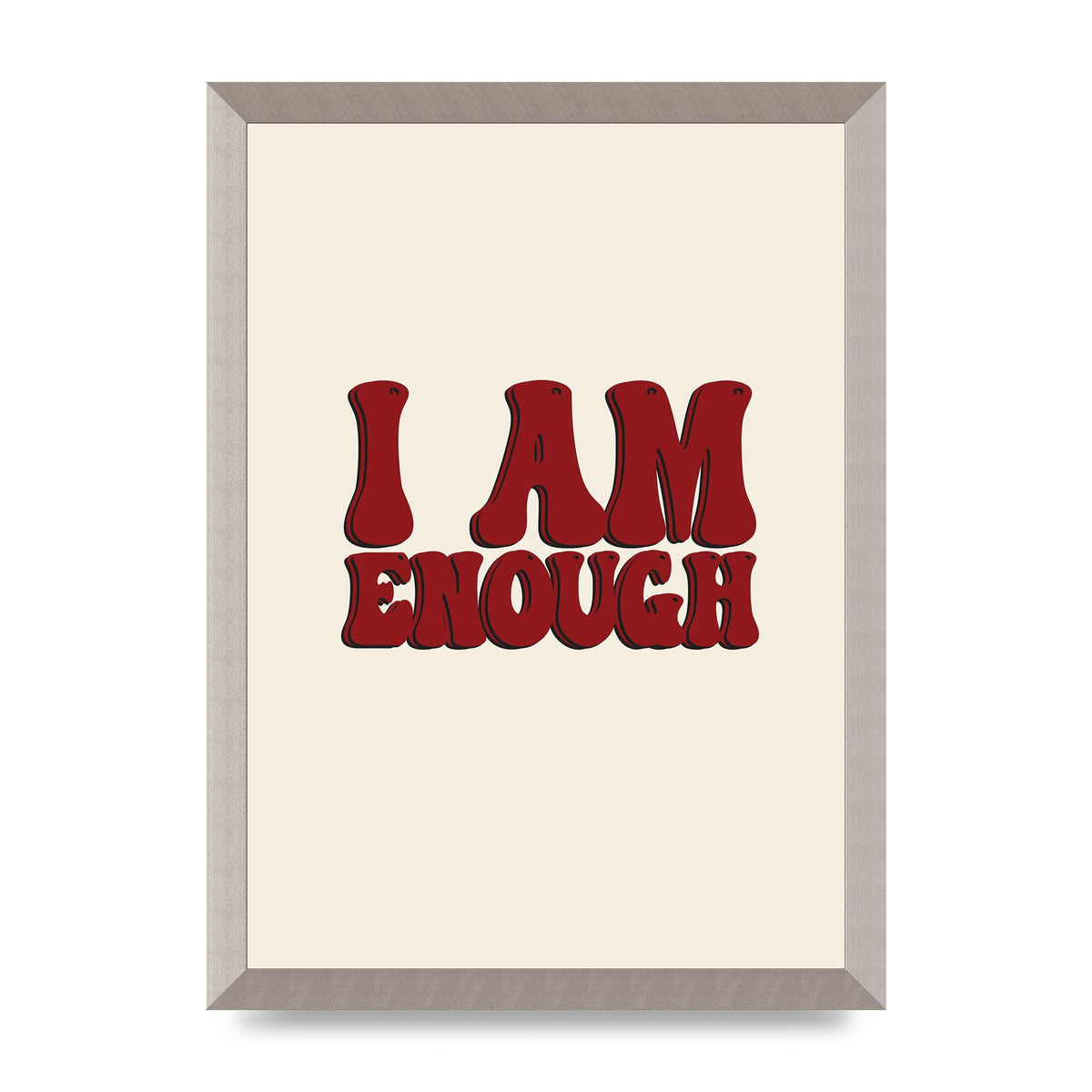 I Am Enough Inspirational Bubble Quote" Printed Poster - A3 framed