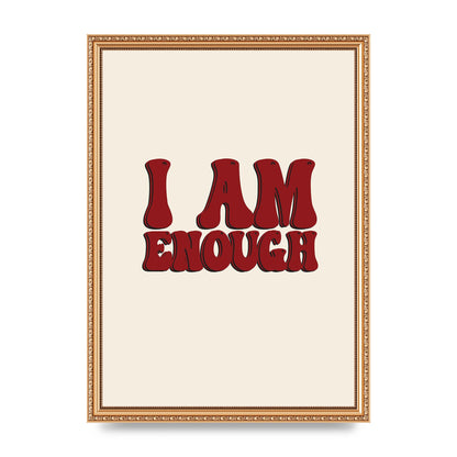 I Am Enough Inspirational Bubble Quote" Printed Poster - A3 framed