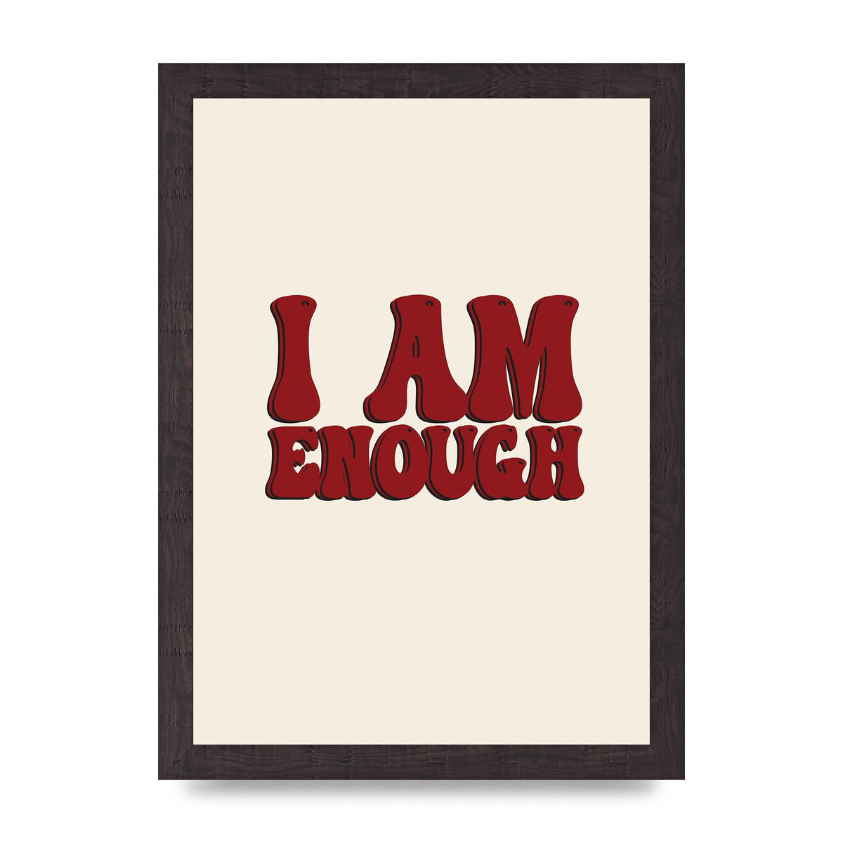 I Am Enough Inspirational Bubble Quote" Printed Poster - A4 framed