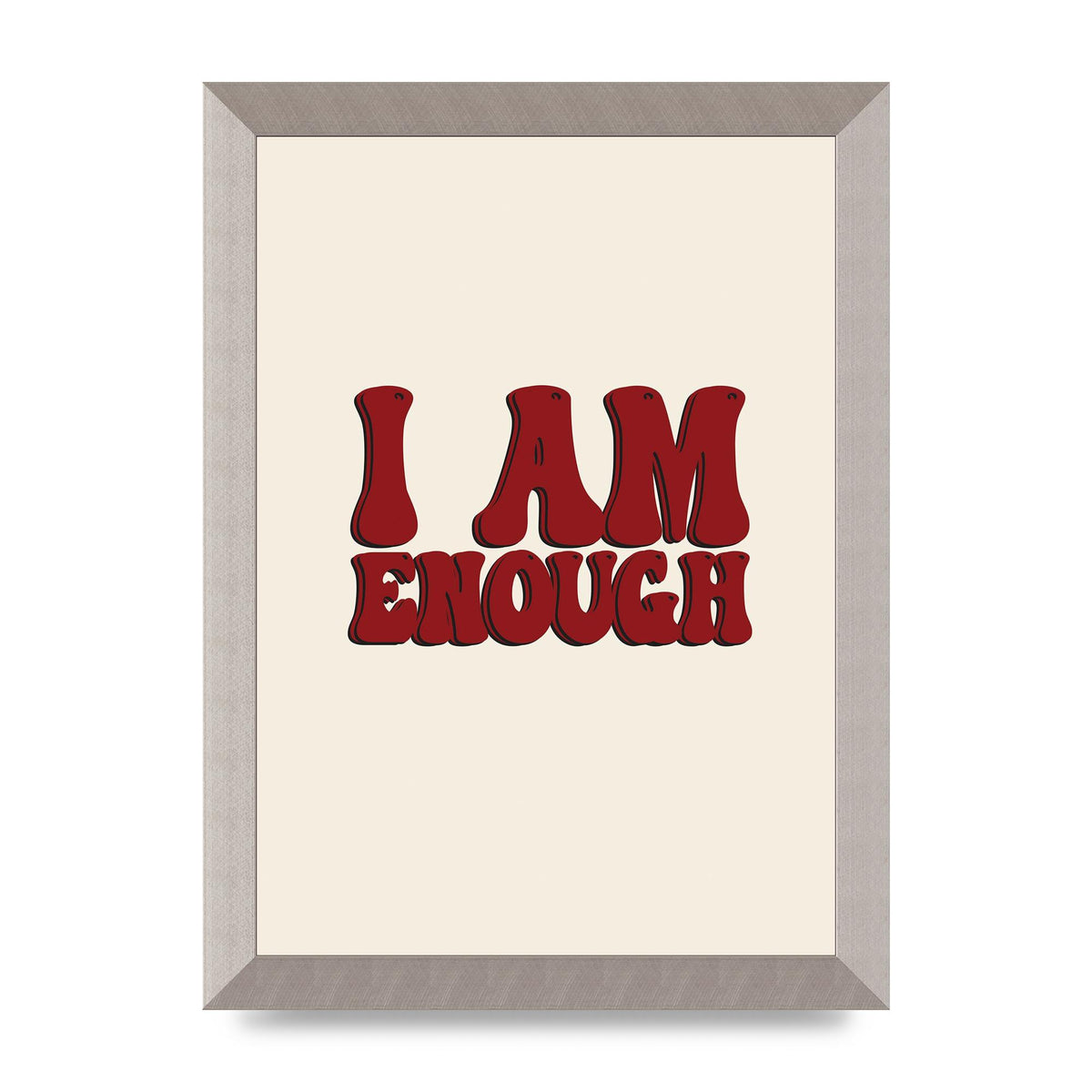 I Am Enough Inspirational Bubble Quote" Printed Poster - A4 framed