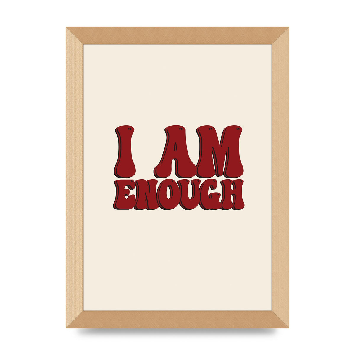 I Am Enough Inspirational Bubble Quote" Printed Poster - A4 framed
