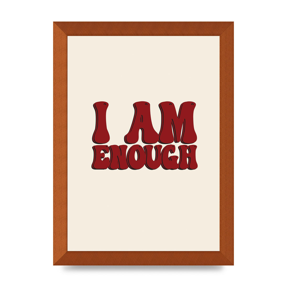 I Am Enough Inspirational Bubble Quote" Printed Poster - A4 framed