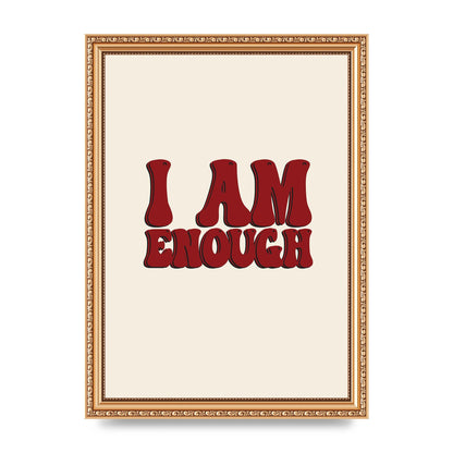 I Am Enough Inspirational Bubble Quote" Printed Poster - A4 framed