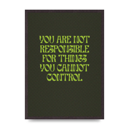 Inspirational Quote Things You Cant Control Quote Green" Art For The Home - A2 framed