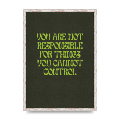 Inspirational Quote Things You Cant Control Quote Green" Art For The Home - A2 framed