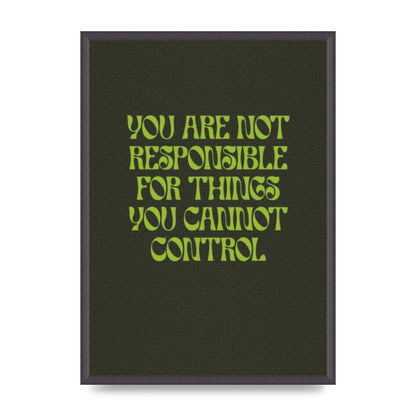 Inspirational Quote Things You Cant Control Quote Green" Art For The Home - A2 framed