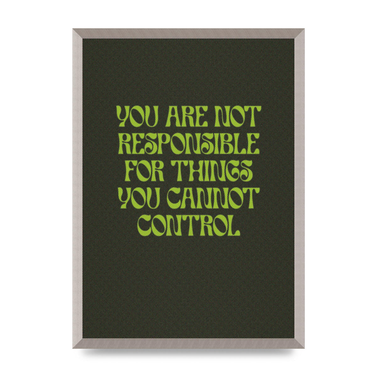 Inspirational Quote Things You Cant Control Quote Green" Art For The Home - A2 framed