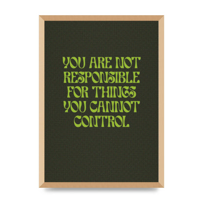 Inspirational Quote Things You Cant Control Quote Green" Art For The Home - A2 framed