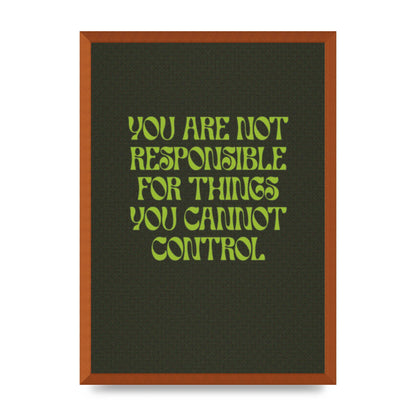 Inspirational Quote Things You Cant Control Quote Green" Art For The Home - A2 framed