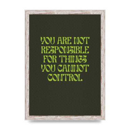 Inspirational Quote Things You Cant Control Quote Green" Art For The Home - A3 framed