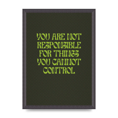Inspirational Quote Things You Cant Control Quote Green" Art For The Home - A3 framed