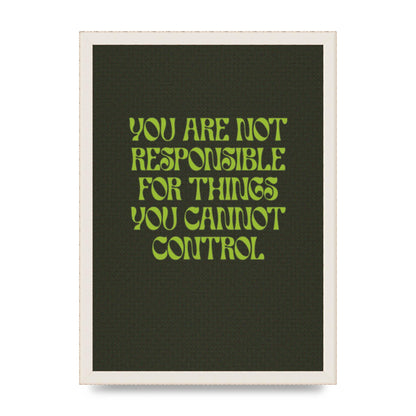 Inspirational Quote Things You Cant Control Quote Green" Art For The Home - A3 framed
