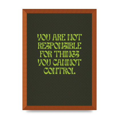 Inspirational Quote Things You Cant Control Quote Green" Art For The Home - A3 framed