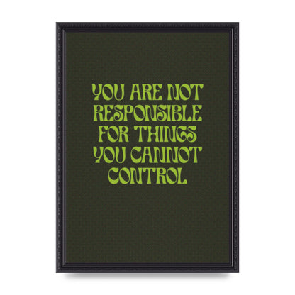 Inspirational Quote Things You Cant Control Quote Green" Art For The Home - A3 framed