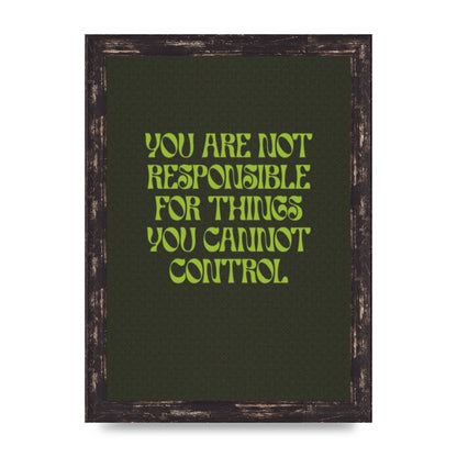Inspirational Quote Things You Cant Control Quote Green" Art For The Home - A4 framed